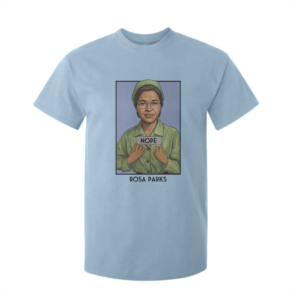 Nope Rosa Parks T Shirt For Kid Female Empowerment History Gift