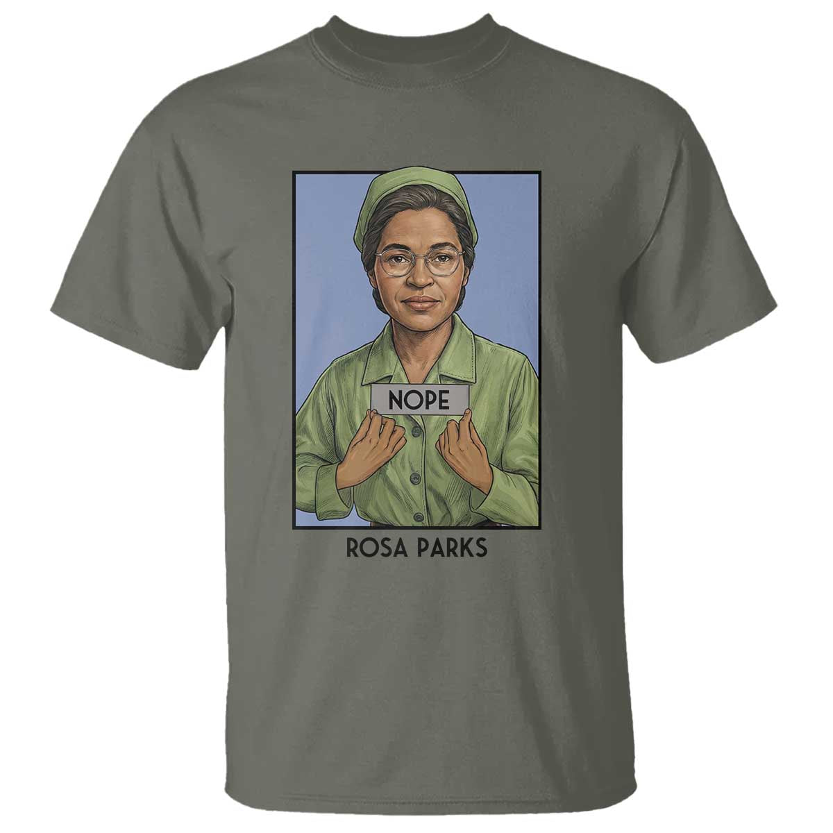 Nope Rosa Parks T Shirt Female Empowerment History Gift
