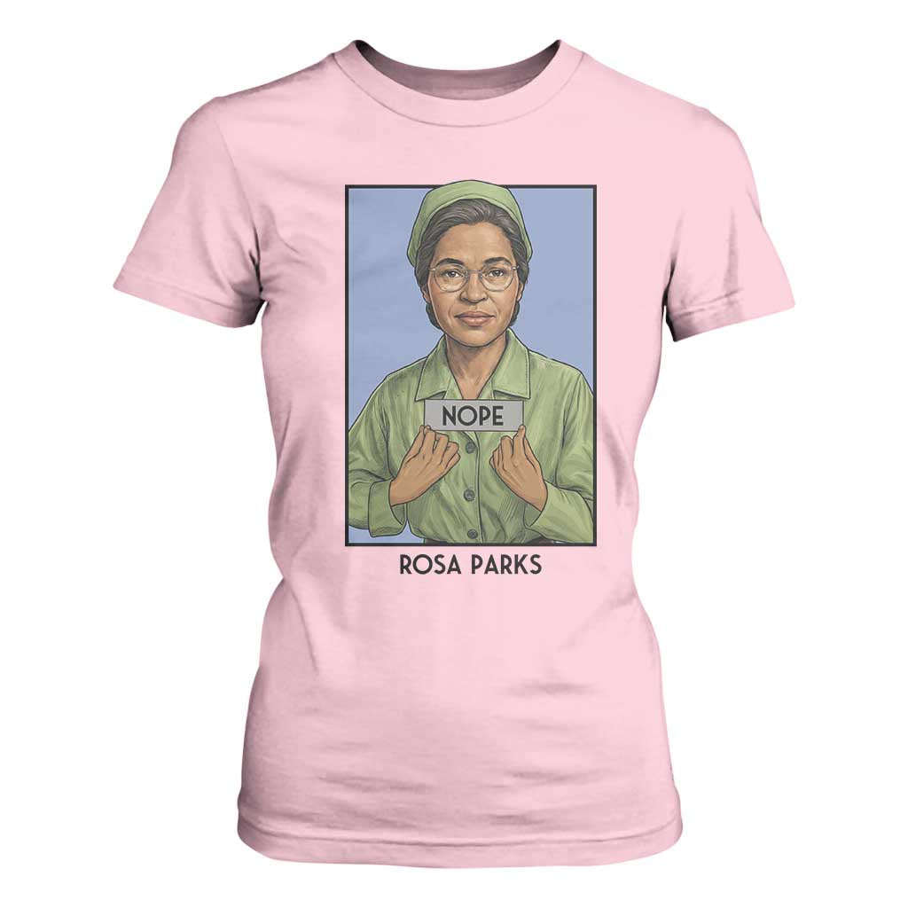 Nope Rosa Parks T Shirt For Women Female Empowerment History Gift