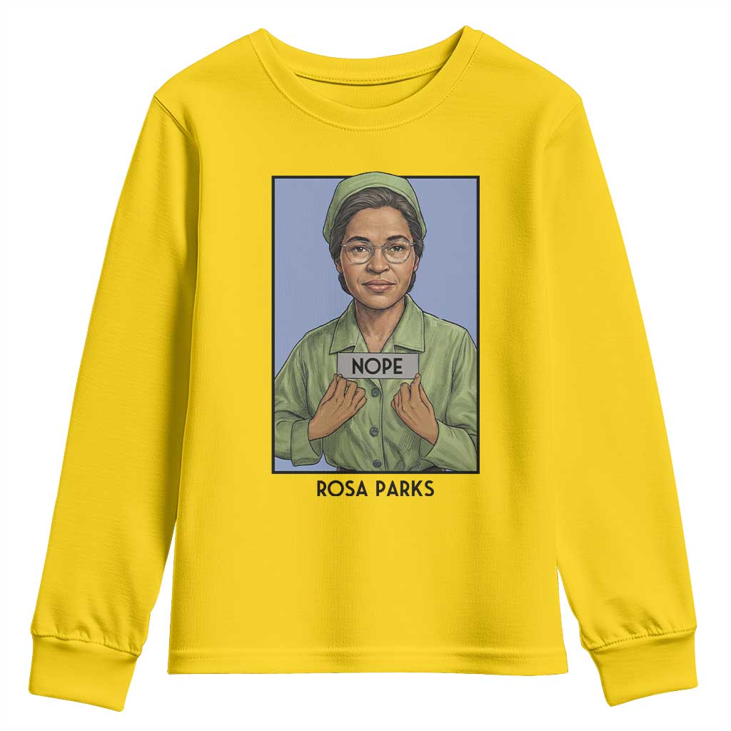 Nope Rosa Parks Youth Sweatshirt Female Empowerment History Gift