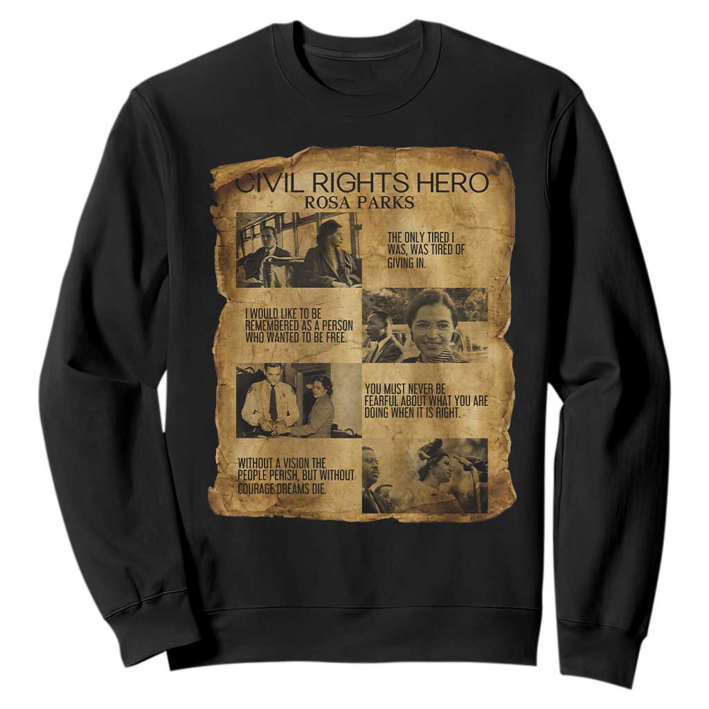 Rosa Parks Quote Sweatshirt Civil Rights History Hero