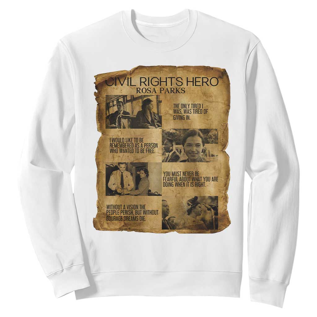Rosa Parks Quote Sweatshirt Civil Rights History Hero
