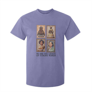 We Are The Legacy Of Strong Women T Shirt For Kid Black History Month Gift