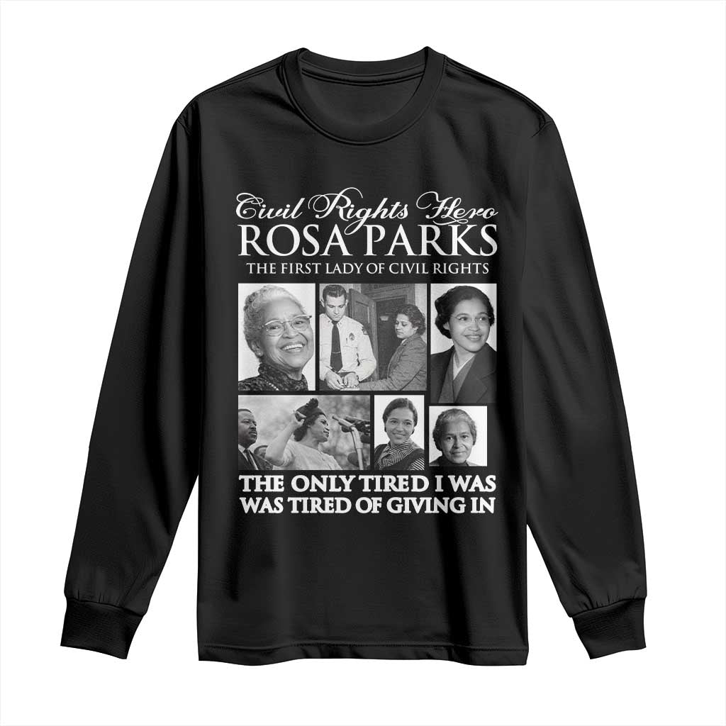 Rosa Parks Mother Of The Civil Rights Movement Long Sleeve Shirt Black History Salutes