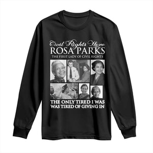 Rosa Parks Mother Of The Civil Rights Movement Long Sleeve Shirt Black History Salutes
