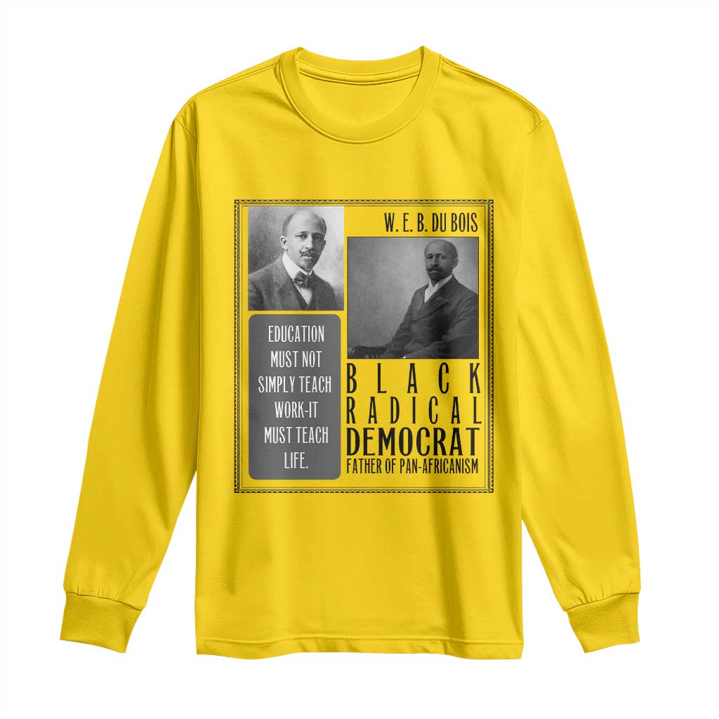 W E B Du Bois Long Sleeve Shirt Pan Africanism Intellectual Leader