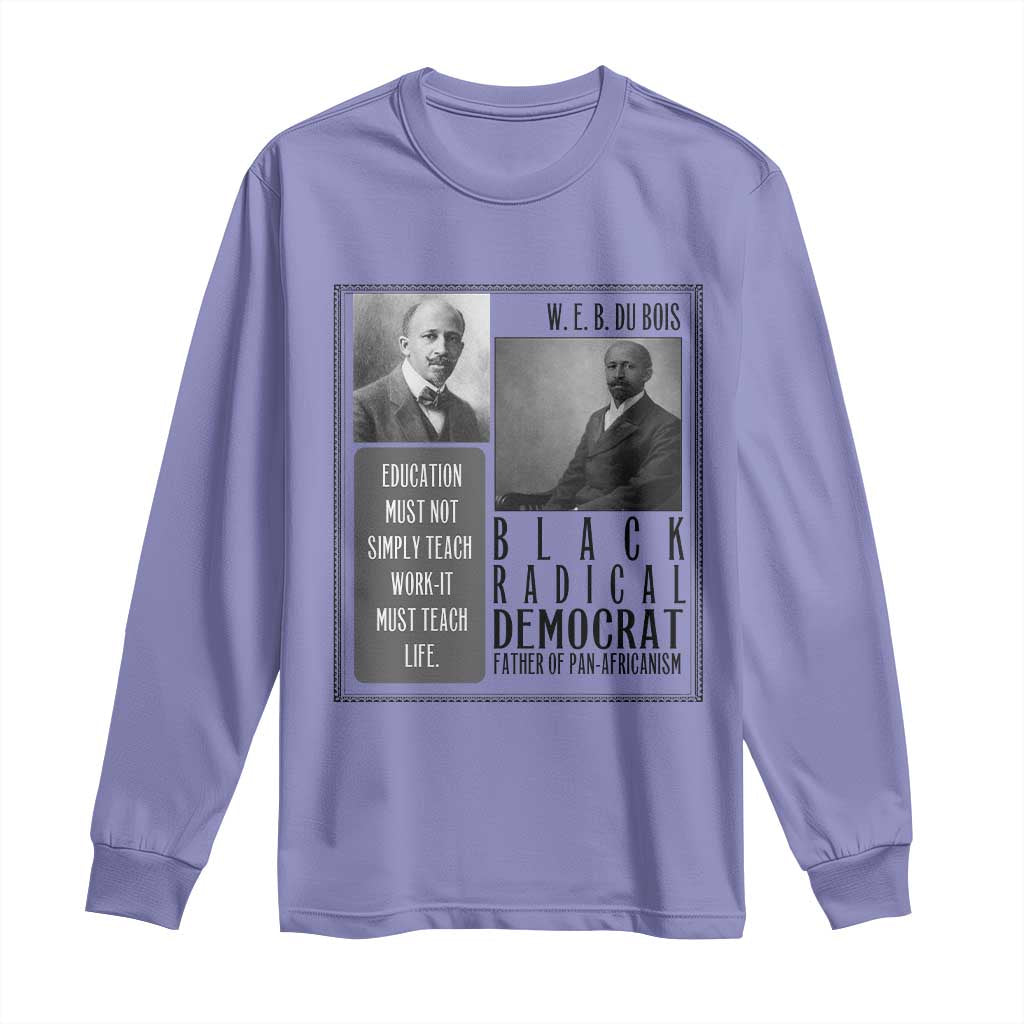W E B Du Bois Long Sleeve Shirt Pan Africanism Intellectual Leader
