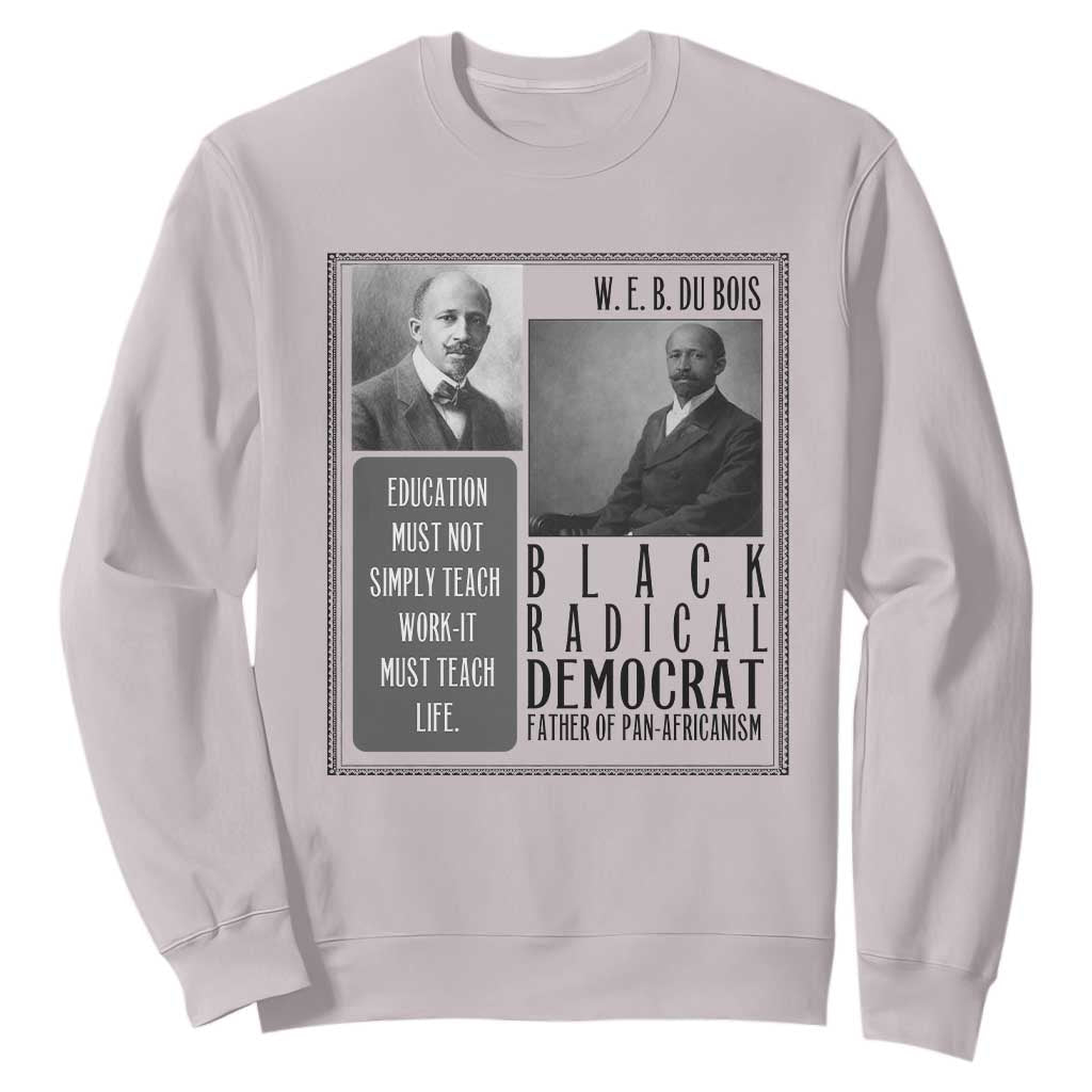 W E B Du Bois Sweatshirt Pan Africanism Intellectual Leader