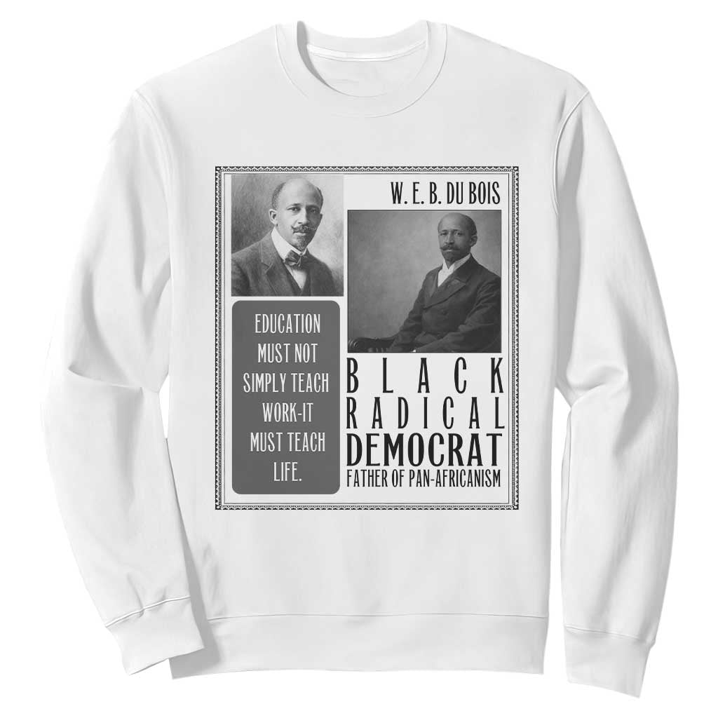 W E B Du Bois Sweatshirt Pan Africanism Intellectual Leader