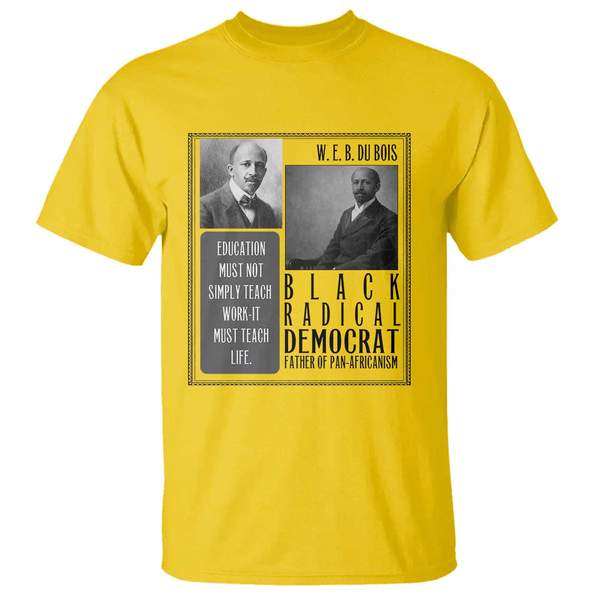 W E B Du Bois T Shirt Pan Africanism Intellectual Leader
