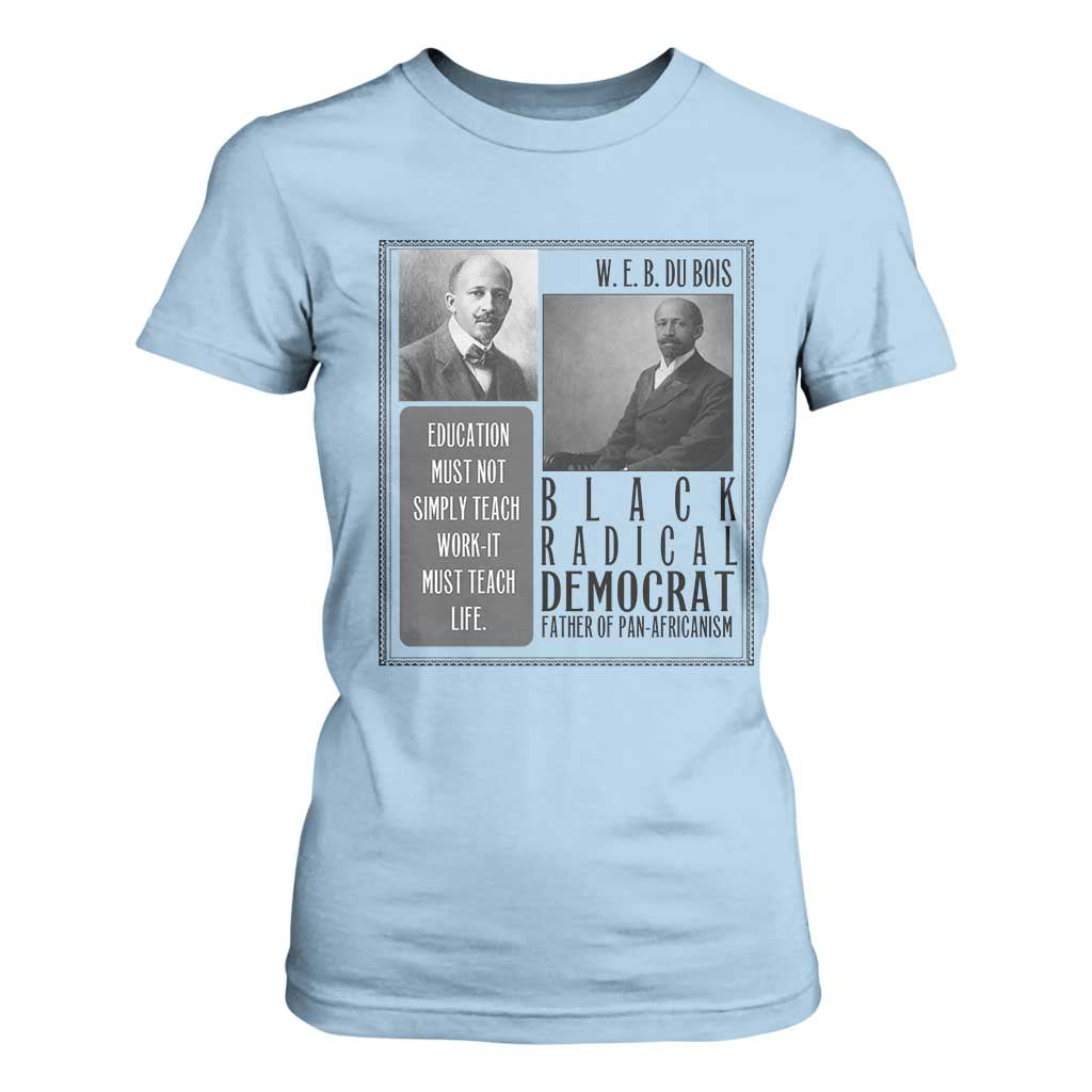 W E B Du Bois T Shirt For Women Pan Africanism Intellectual Leader