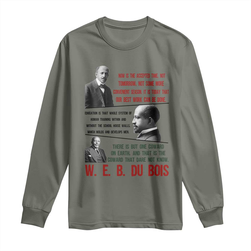 W E B Du Bois Education And Human Development Quote Long Sleeve Shirt