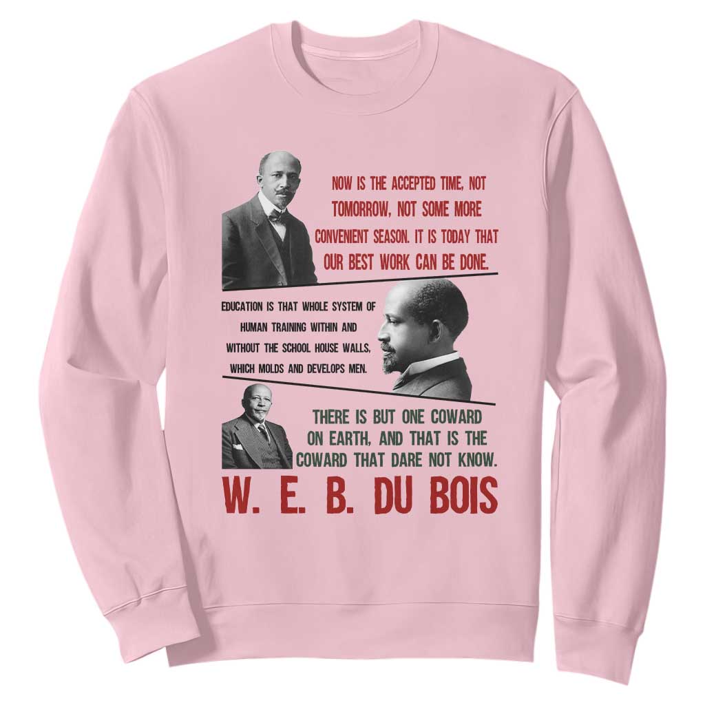 W E B Du Bois Education And Human Development Quote Sweatshirt
