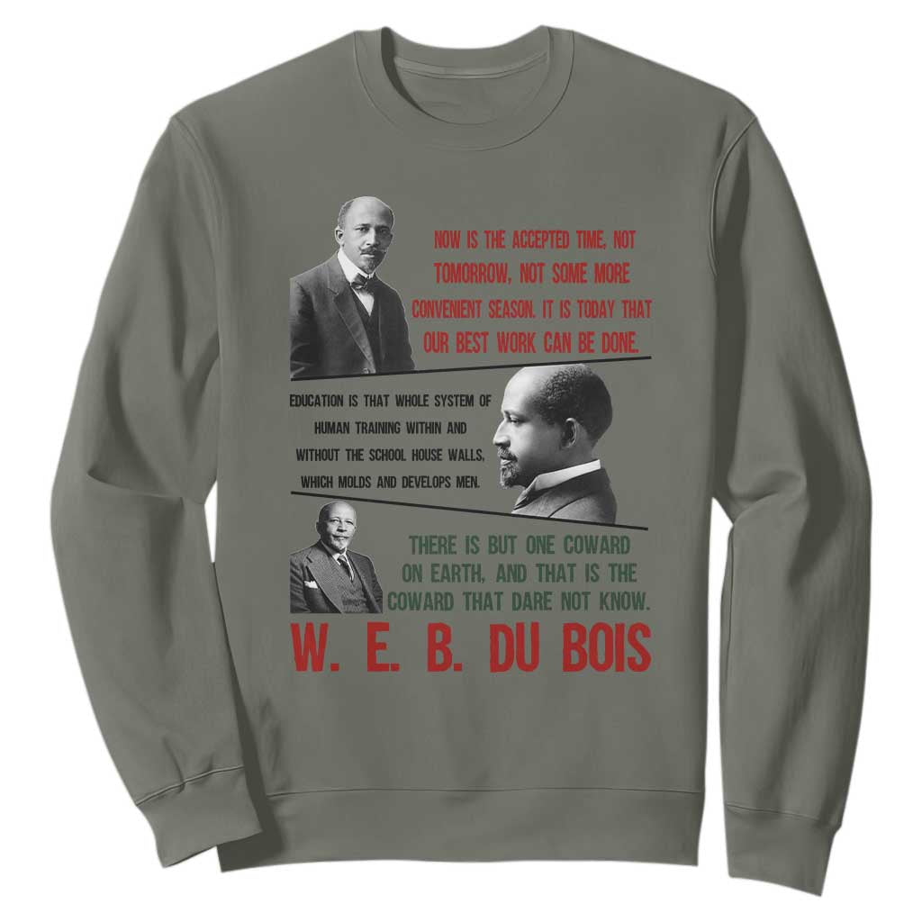 W E B Du Bois Education And Human Development Quote Sweatshirt