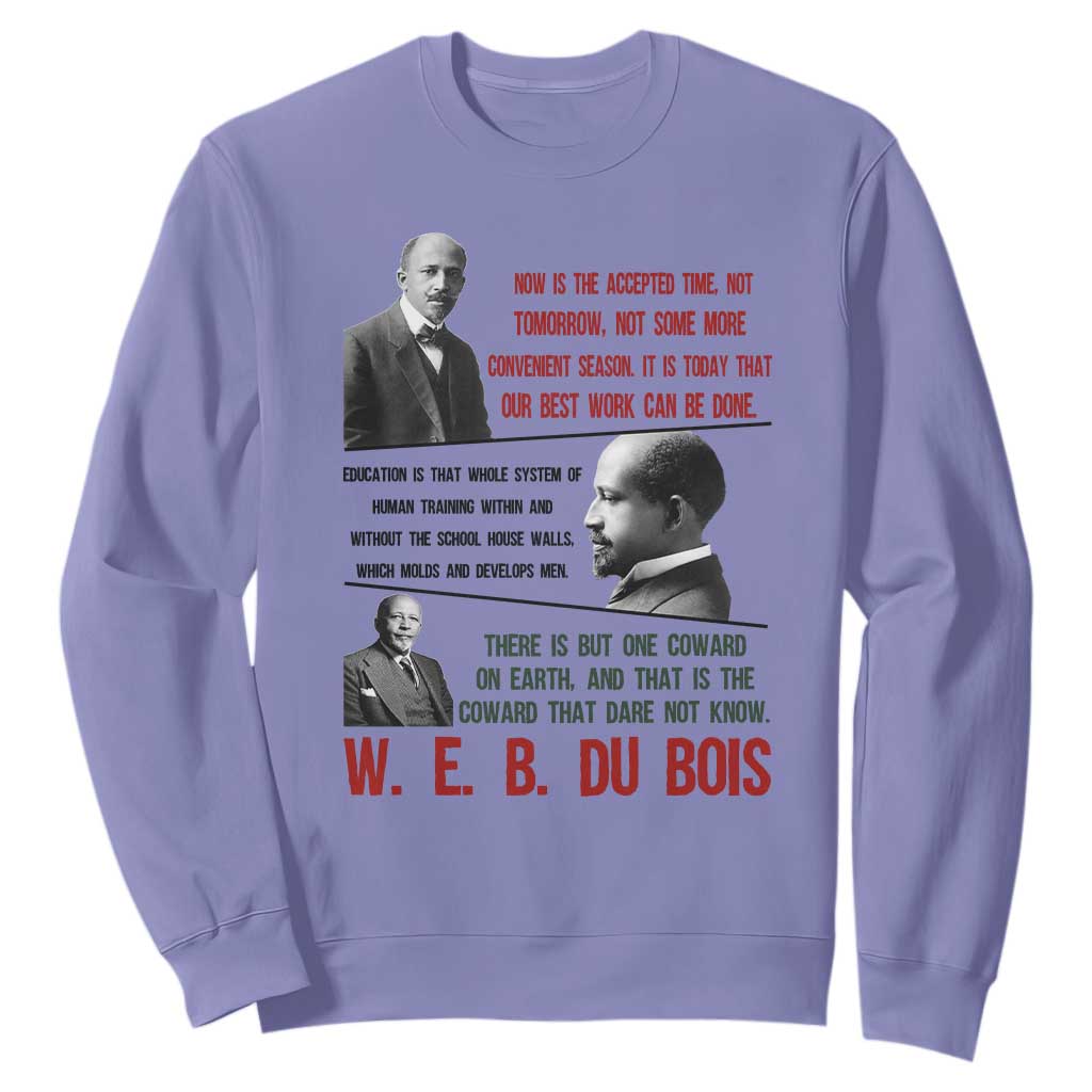 W E B Du Bois Education And Human Development Quote Sweatshirt