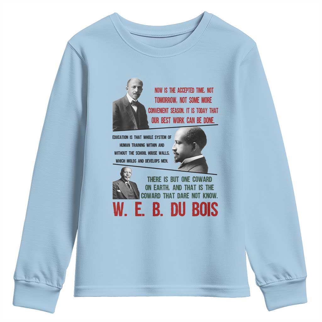 W E B Du Bois Education And Human Development Quote Youth Sweatshirt