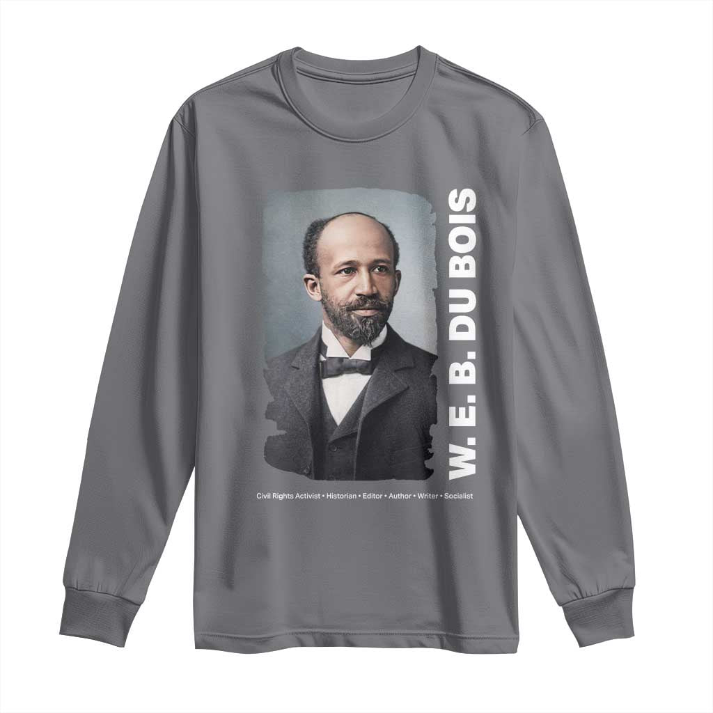 W E B Du Bois Long Sleeve Shirt Black Thought Leader And Intellectual Legacy