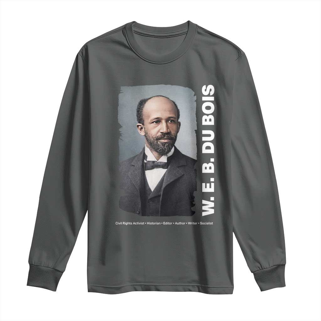 W E B Du Bois Long Sleeve Shirt Black Thought Leader And Intellectual Legacy