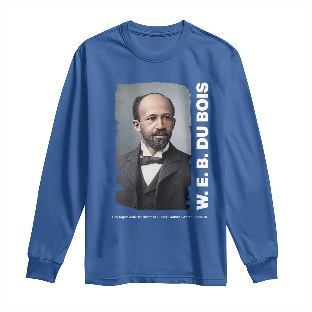 W E B Du Bois Long Sleeve Shirt Black Thought Leader And Intellectual Legacy