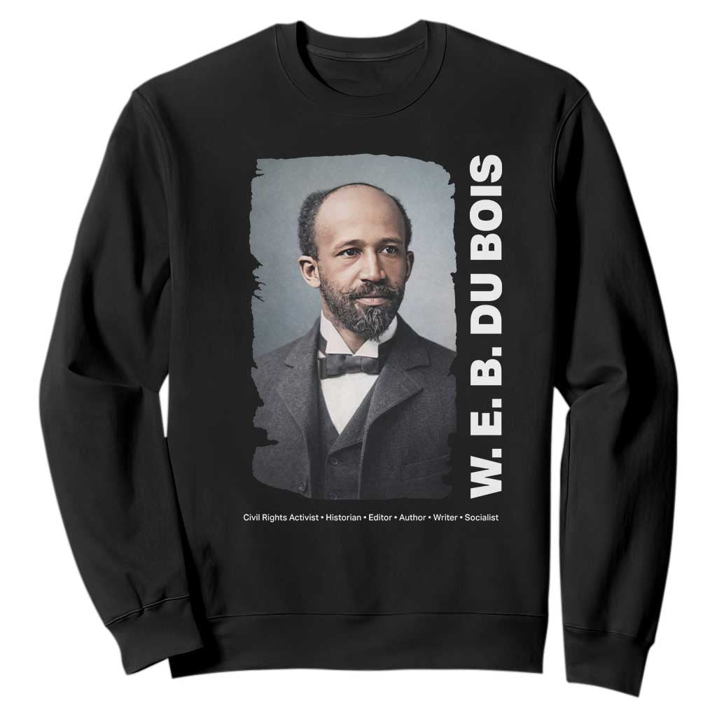W E B Du Bois Sweatshirt Black Thought Leader And Intellectual Legacy