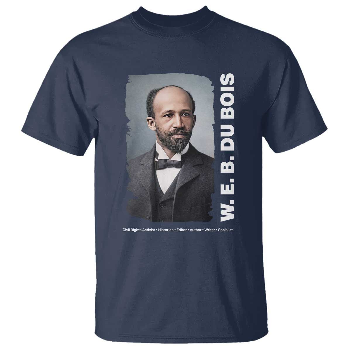 W E B Du Bois T Shirt Black Thought Leader And Intellectual Legacy