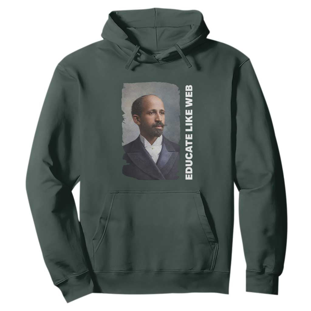 Educate Like W E B Hoodie African American Heritage