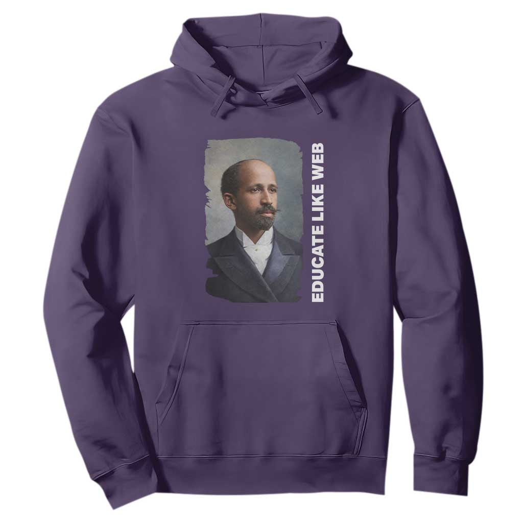 Educate Like W E B Hoodie African American Heritage