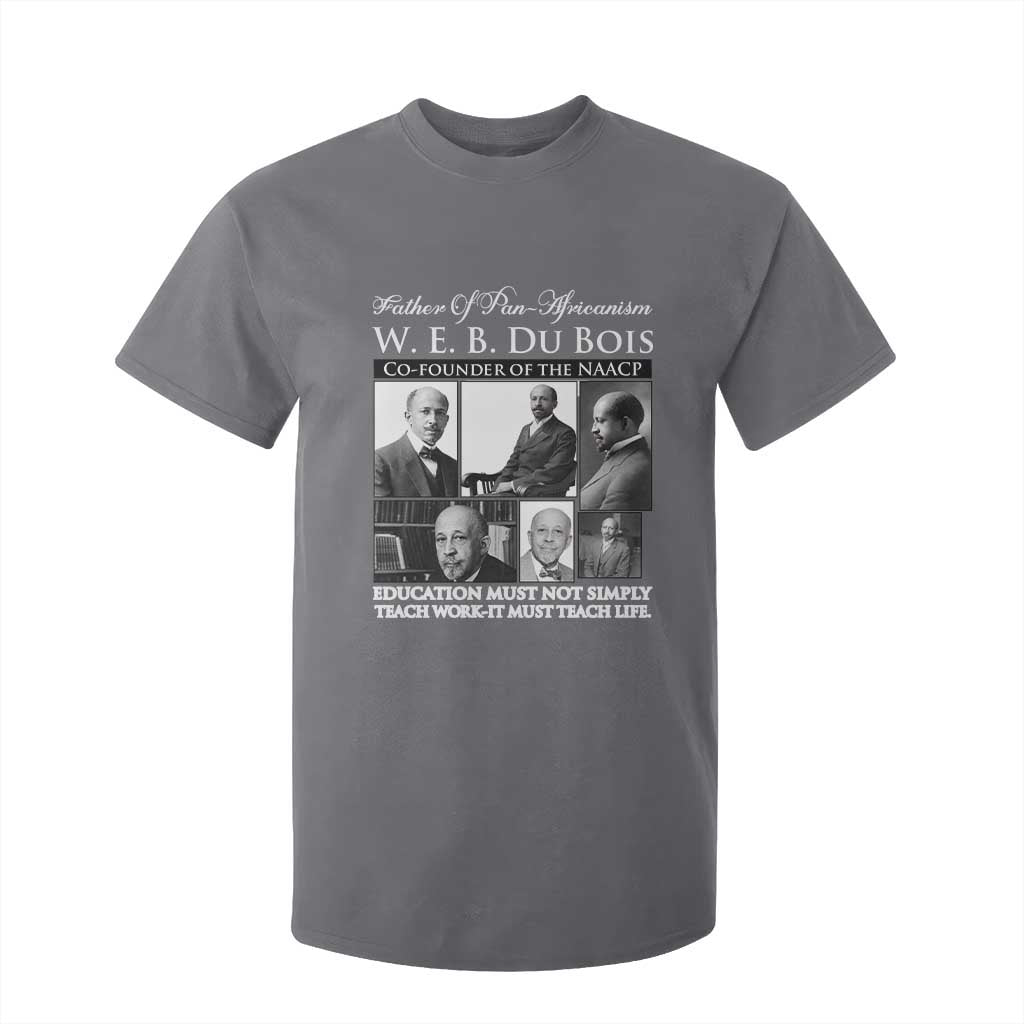 W E B Du Bois T Shirt For Kid Education Must Teach Life Quote