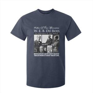 W E B Du Bois T Shirt For Kid Education Must Teach Life Quote