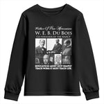 W E B Du Bois Youth Sweatshirt Education Must Teach Life Quote