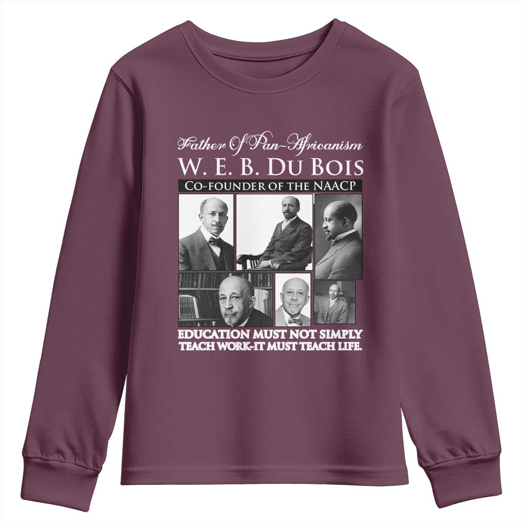 W E B Du Bois Youth Sweatshirt Education Must Teach Life Quote