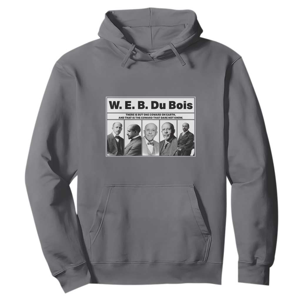 W E B Du Bois Quote Hoodie There Is But One Coward On Earth