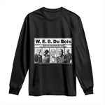W E B Du Bois Quote Long Sleeve Shirt There Is But One Coward On Earth