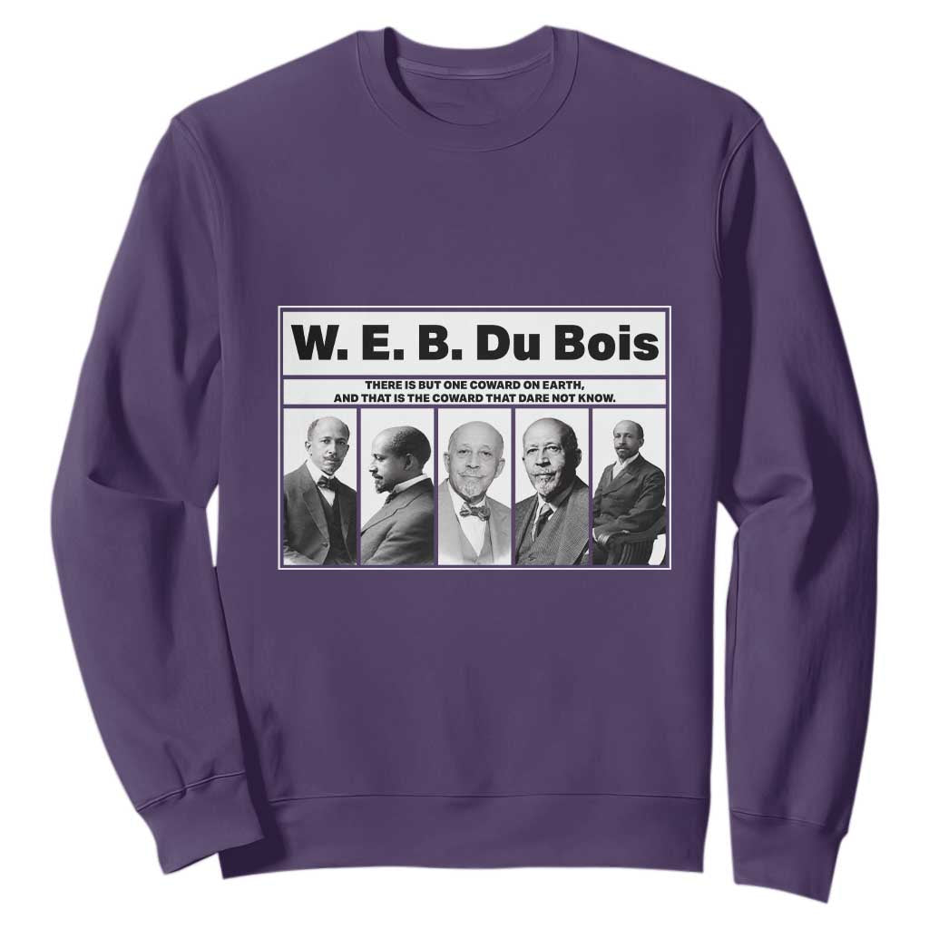 W E B Du Bois Quote Sweatshirt There Is But One Coward On Earth