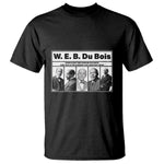 W E B Du Bois Quote T Shirt There Is But One Coward On Earth