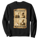 W E B Du Bois Sweatshirt African American History Gift