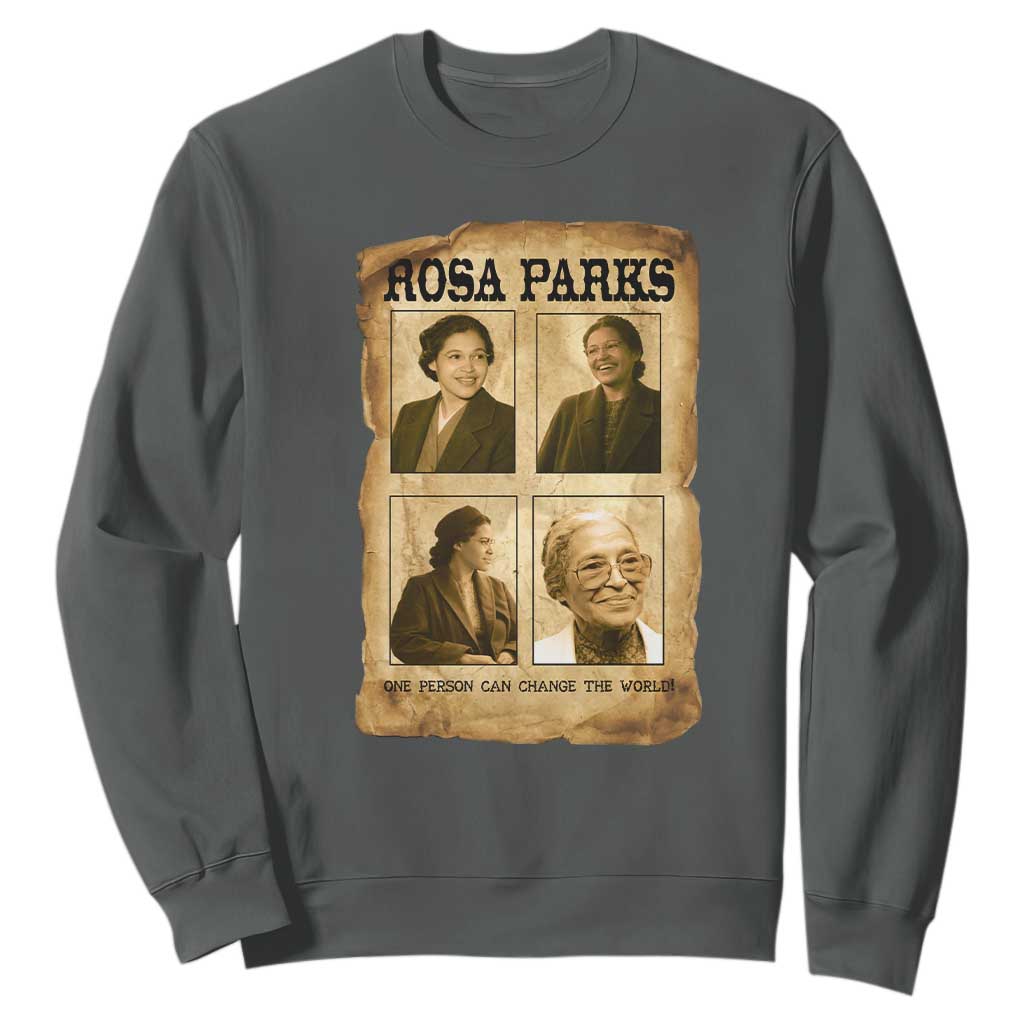 One Person Can Change The World Quote Sweatshirt Rosa Parks Legacy