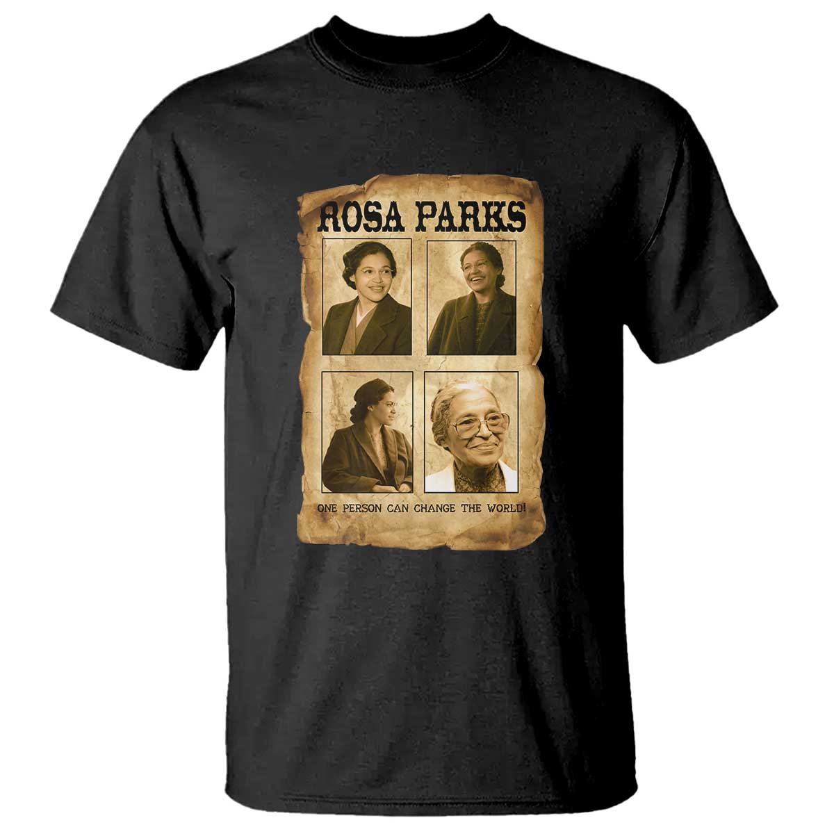One Person Can Change The World Quote T Shirt Rosa Parks Legacy