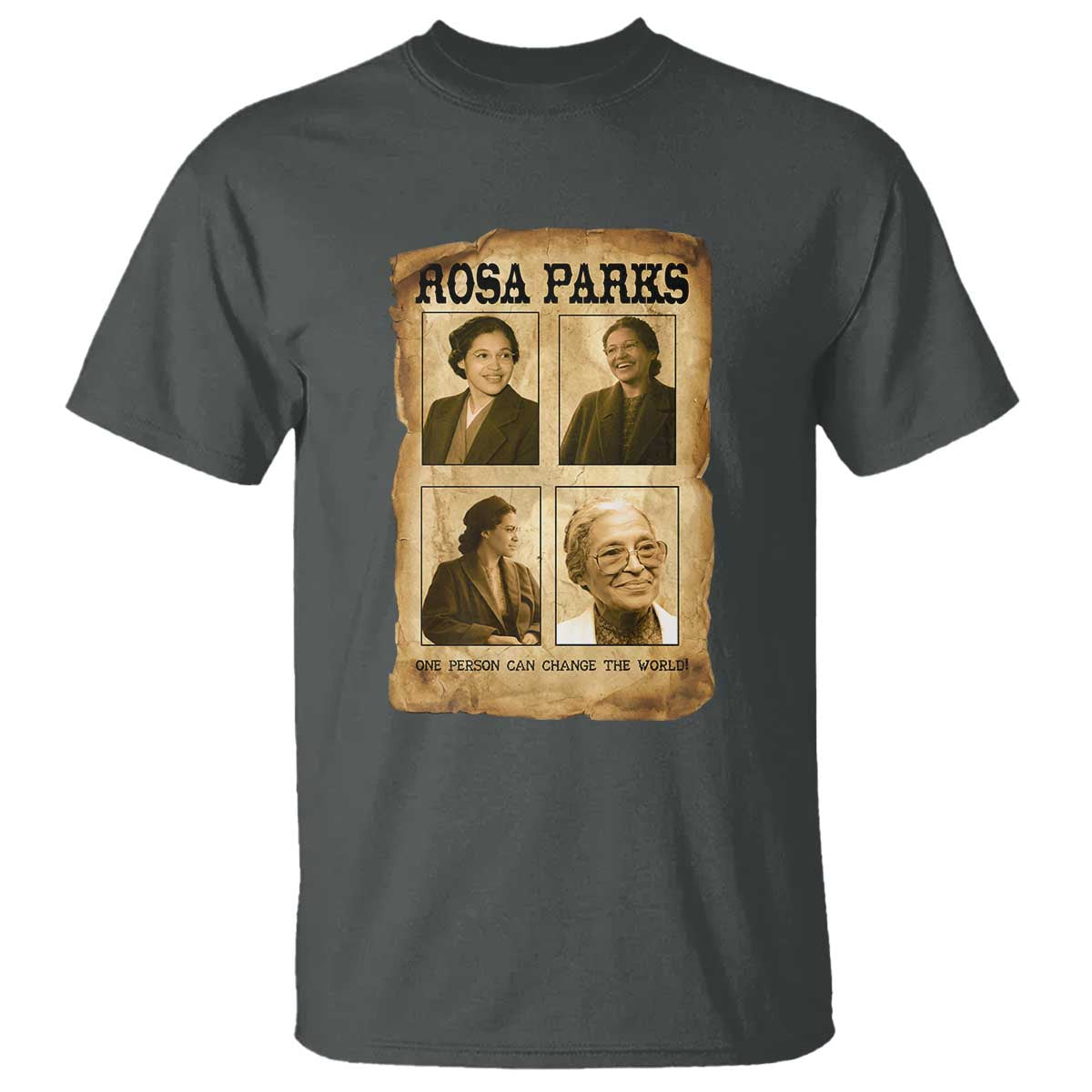 One Person Can Change The World Quote T Shirt Rosa Parks Legacy