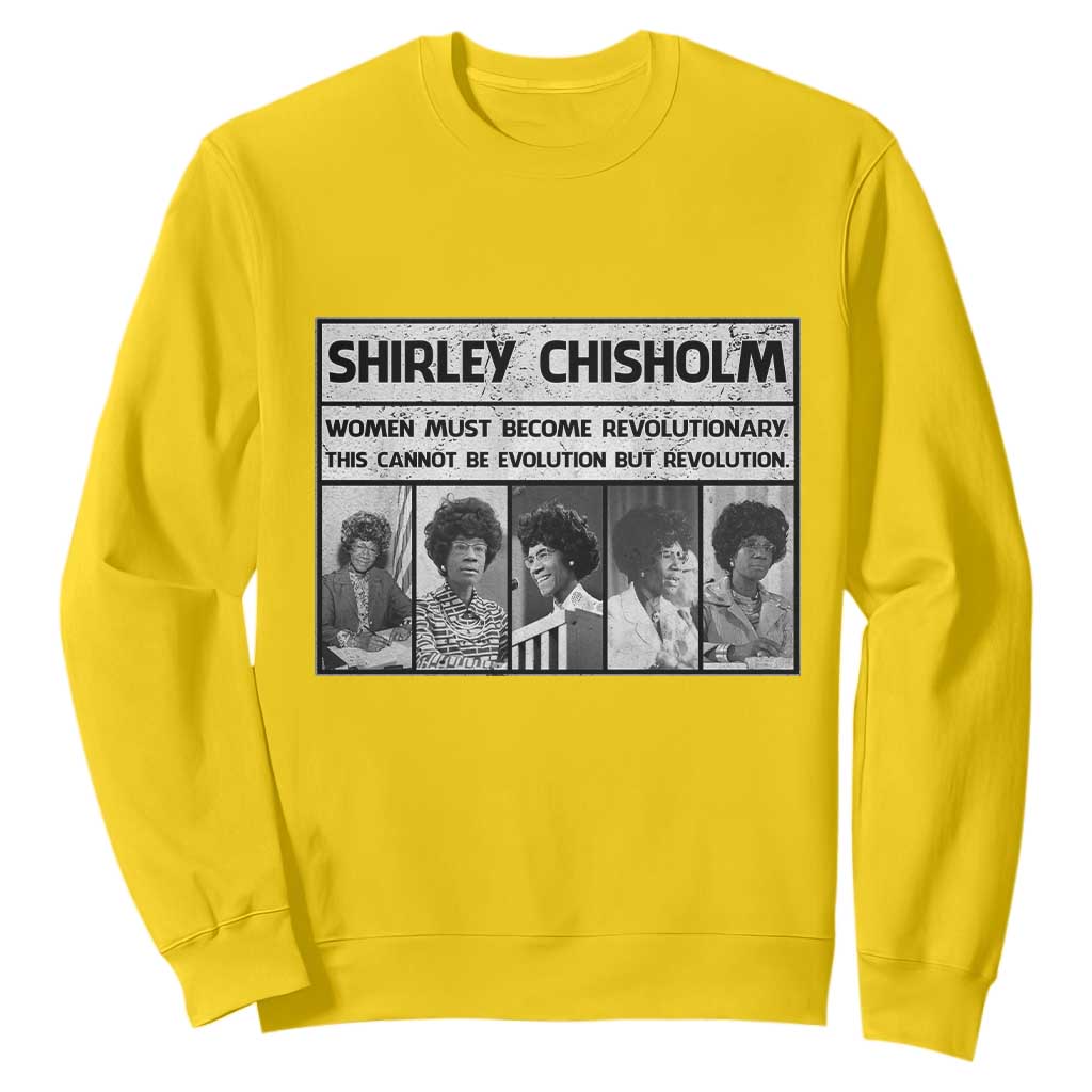 Shirley Chisholm Quote Sweatshirt Women Must Become Revolutionary