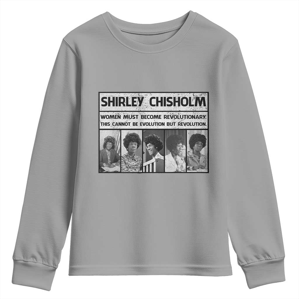 Shirley Chisholm Quote Youth Sweatshirt Women Must Become Revolutionary