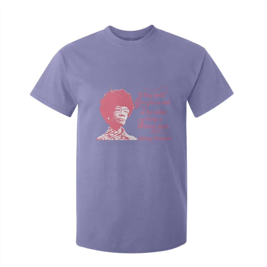Shirley Chisholm T Shirt For Kid Bring A Folding Chair Quote
