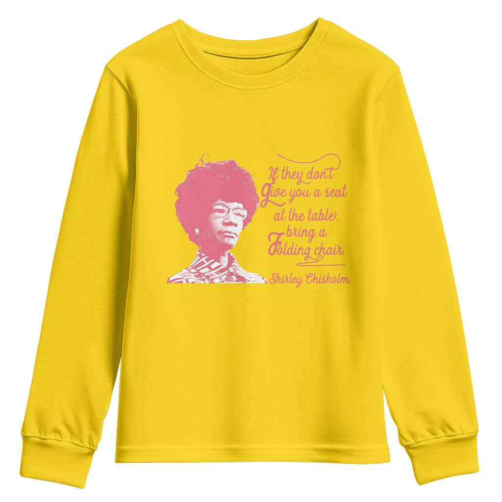 Shirley Chisholm Youth Sweatshirt Bring A Folding Chair Quote