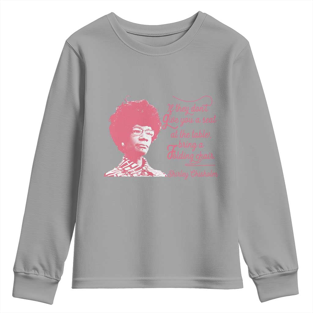 Shirley Chisholm Youth Sweatshirt Bring A Folding Chair Quote