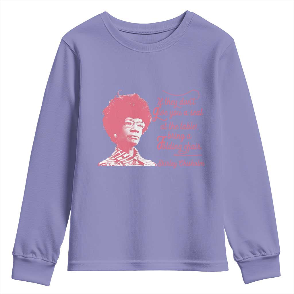 Shirley Chisholm Youth Sweatshirt Bring A Folding Chair Quote