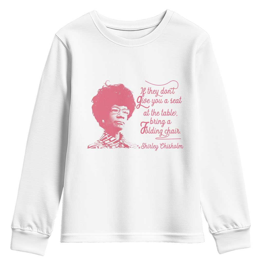 Shirley Chisholm Youth Sweatshirt Bring A Folding Chair Quote