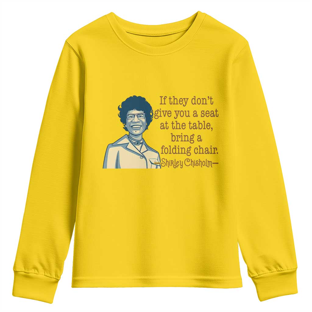 Shirley Chisholm Seat At The Table Quote Youth Sweatshirt Female Empowerment History Gift