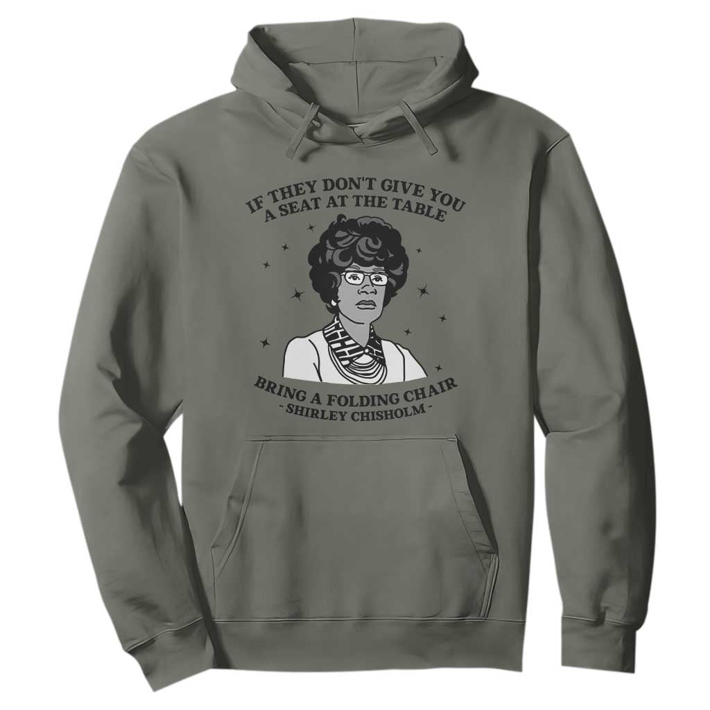 Shirley Chisholm Seat At The Table Quote Hoodie Black History Month Gift