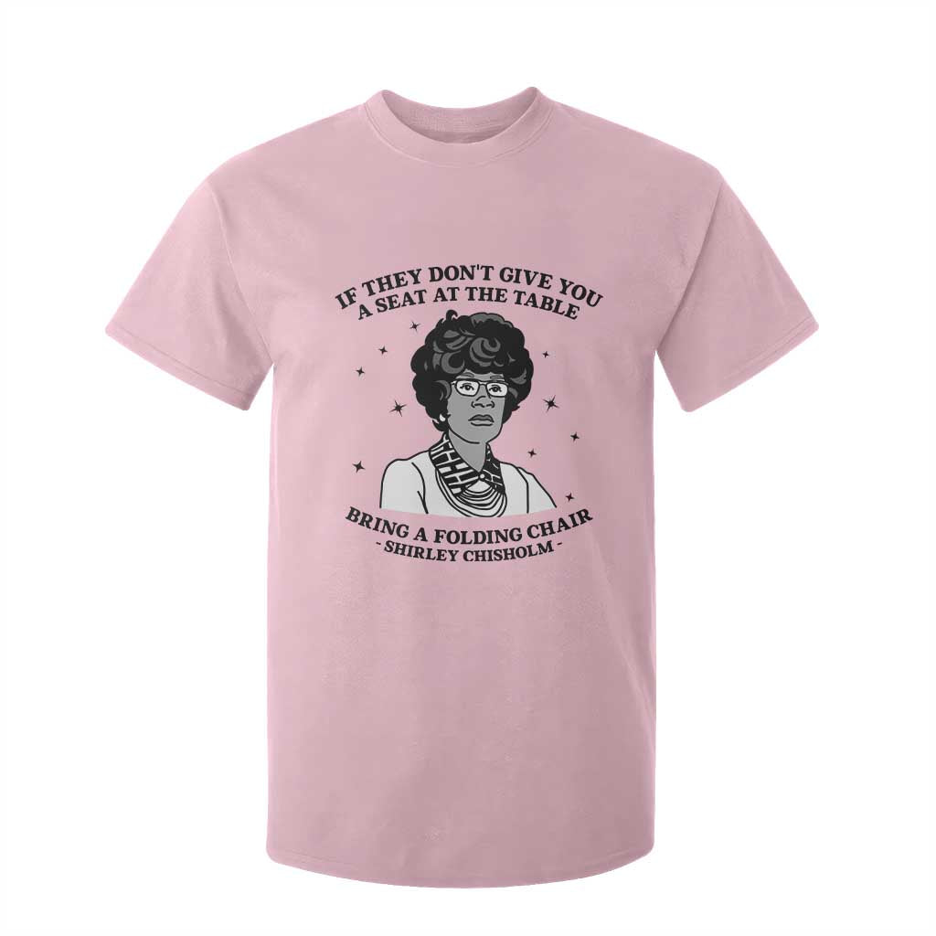 Shirley Chisholm Seat At The Table Quote T Shirt For Kid Black History Month Gift