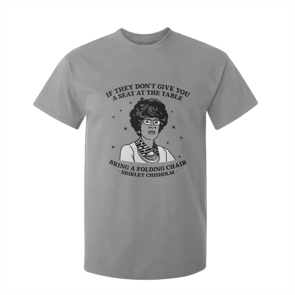 Shirley Chisholm Seat At The Table Quote T Shirt For Kid Black History Month Gift